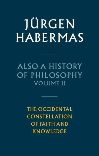 Also a History of Philosophy, Volume 2 av Jurgen (Johann Wolfgang Goethe University in Frankfurt) Habermas