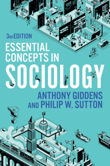 Essential Concepts in Sociology av Anthony Giddens, Philip W. Sutton