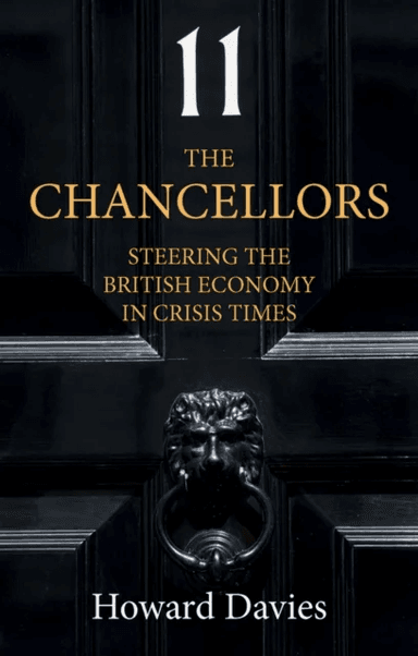 The Chancellors av Howard (LSE) Davies