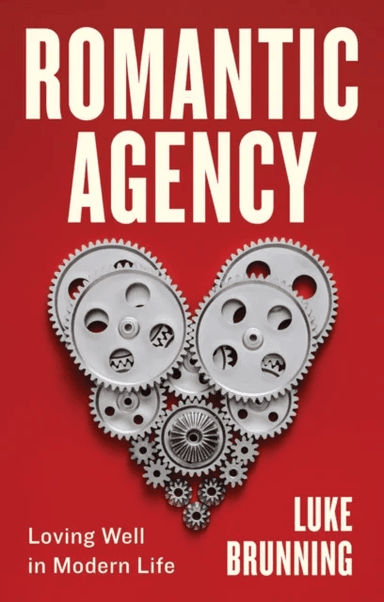 Romantic Agency av Luke Brunning