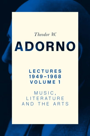 Lectures 1949-1968, Volume 1 av Theodor W. (Frankfurt School) Adorno