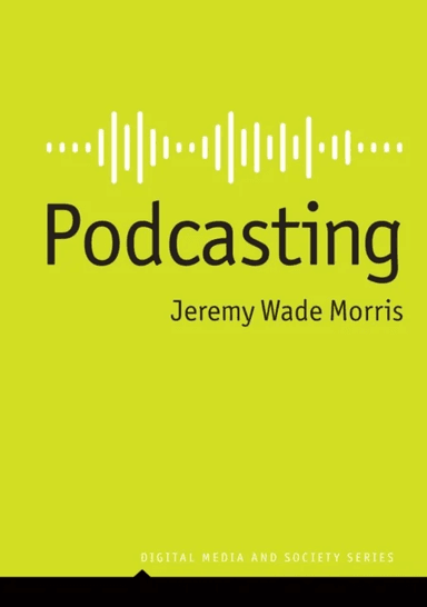 Podcasting av Jeremy Wade Morris