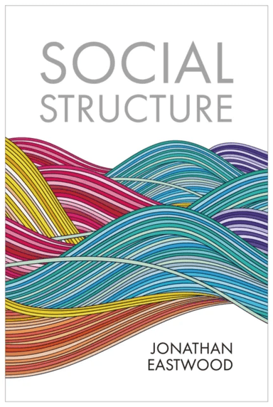 Social Structure av Jonathan Eastwood