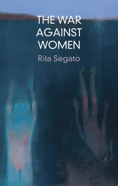 The War Against Women av Rita Segato