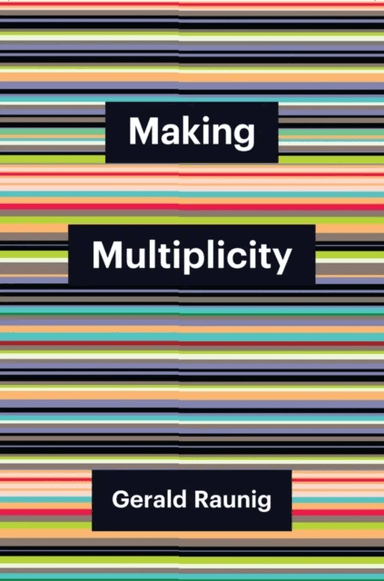 Making Multiplicity av Gerald Raunig