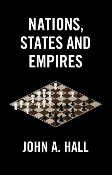Nations, States and Empires av John A. (McGill University Canada) Hall