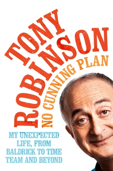 No Cunning Plan av Sir Tony Robinson