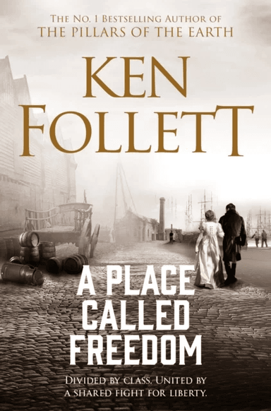 A Place Called Freedom av Ken Follett