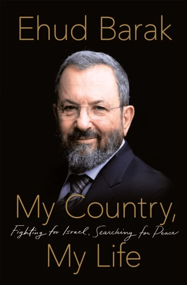 My Country, My Life av Ehud Barak