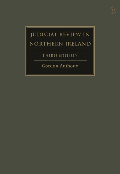 Judicial Review in Northern Ireland av Gordon (Queen's University Belfast UK) Anthony