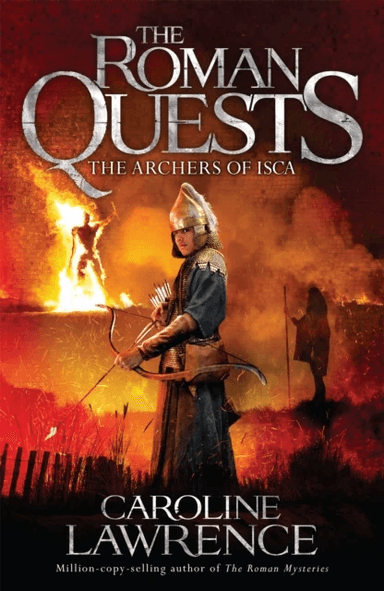 Roman Quests: The Archers of Isca av Caroline Lawrence