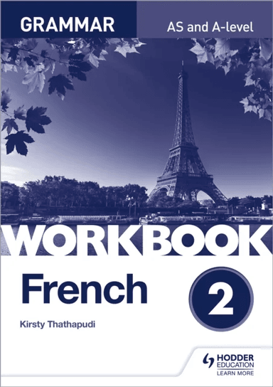 French A-level Grammar Workbook 2 av Kirsty Thathapudi