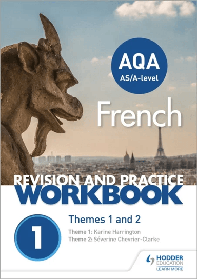 AQA A-level French Revision and Practice Workbook: Themes 1 and 2 av Severine Chevrier-Clarke, Karine Harrington