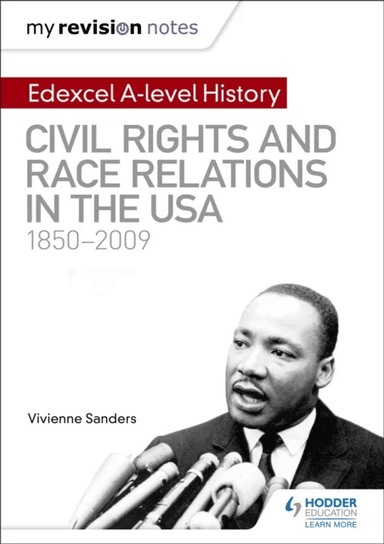 My Revision Notes: Edexcel A-level History: Civil Rights and Race Relations in the USA 1850-2009 av Vivienne Sanders