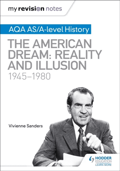 My Revision Notes: AQA AS/A-level History: The American Dream: Reality and Illusion, 1945-1980 av Vivienne Sanders