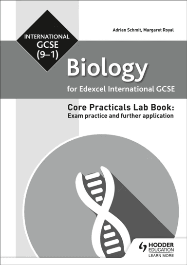 Edexcel International GCSE (9-1) Biology Student Lab Book: Exam practice and further application av Adrian Schmit, Margaret Royal