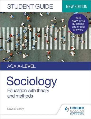 AQA A-level Sociology Student Guide 1: Education with theory and methods av Dave O'Leary