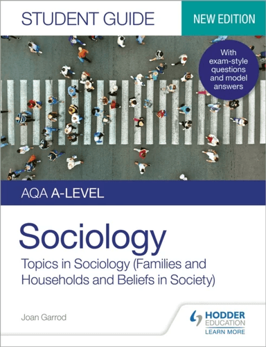 AQA A-level Sociology Student Guide 2: Topics in Sociology (Families and households and Beliefs in s av Joan Garrod, Laura Pountney