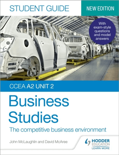 CCEA A2 Unit 2 Business Studies Student Guide 4: The competitive business environment av John McLaughlin, David McAree