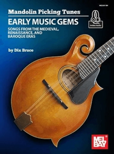 Mandolin Picking Tunes - Early Music Gems av Dix Bruce