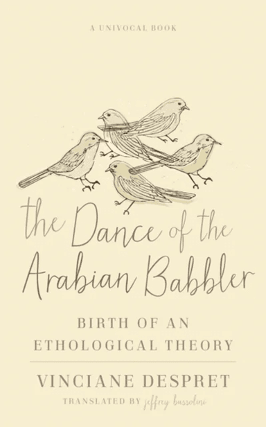 The Dance of the Arabian Babbler av Vinciane Despret