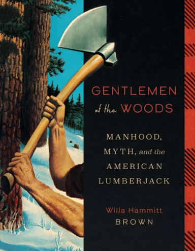Gentlemen of the Woods av Willa Hammitt Brown