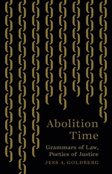 Abolition Time av Jess A. Goldberg