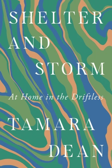 Shelter and Storm av Tamara Dean