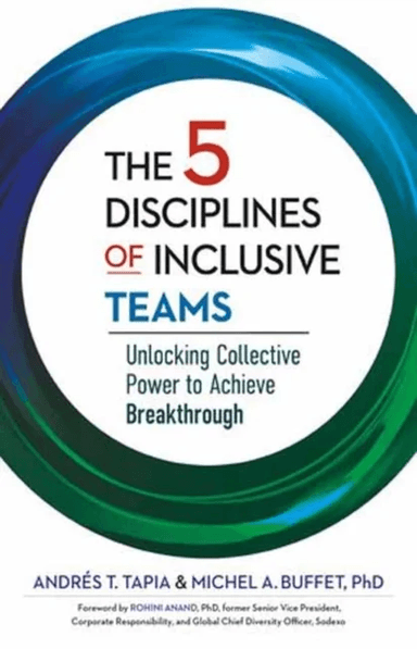 The 5 Disciplines of Inclusive Teams av Andres Tapia, Michel Buffet