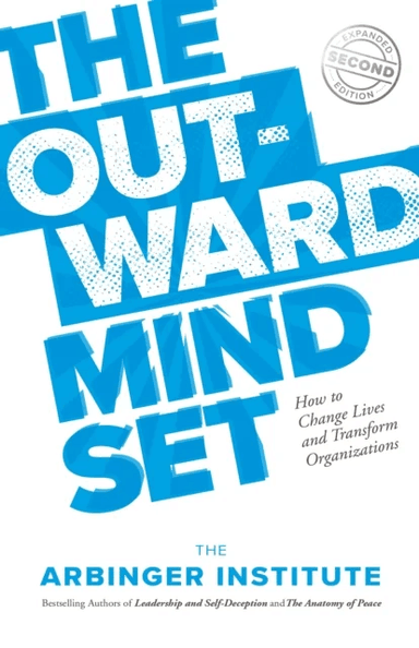 The Outward Mindset av Arbinger Institute