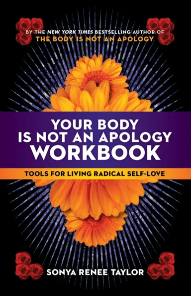 Your Body Is Not an Apology Workbook av Sonya Renee Taylor