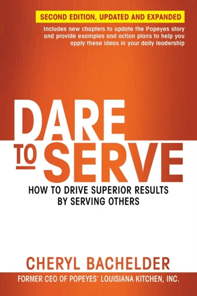 Dare to Serve av Cheryl Bachelder