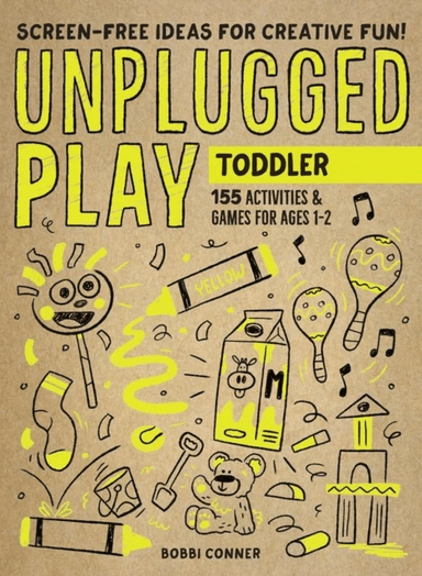 Unplugged Play: Toddler av Bobbi Conner