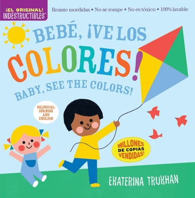 Indestructibles: Bebe, ¿ve los colores! / Baby, See the Colors! (Bilingual edition) av Amy Pixton, Ekaterina Trukhan