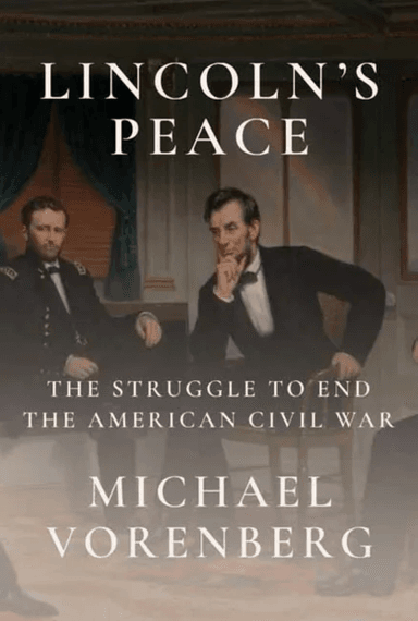 Lincoln's Peace av Michael Vorenberg