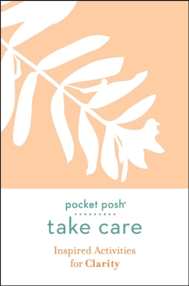 Pocket Posh Take Care: Inspired Activities for Clarity av Andrews McMeel Publishing