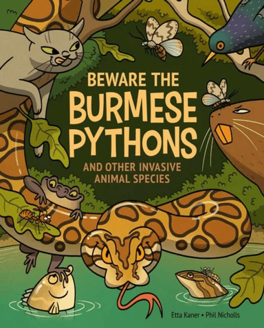 Beware The Burmese Pythons av Etta Kaner