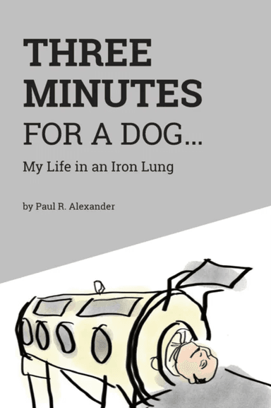Three Minutes for a Dog av Paul R Alexander