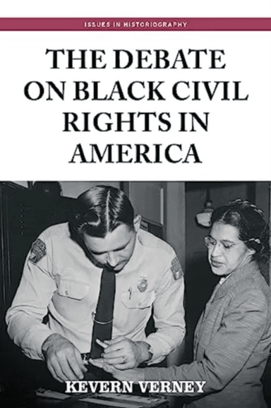 The Debate on Black Civil Rights in America av Kevern Verney