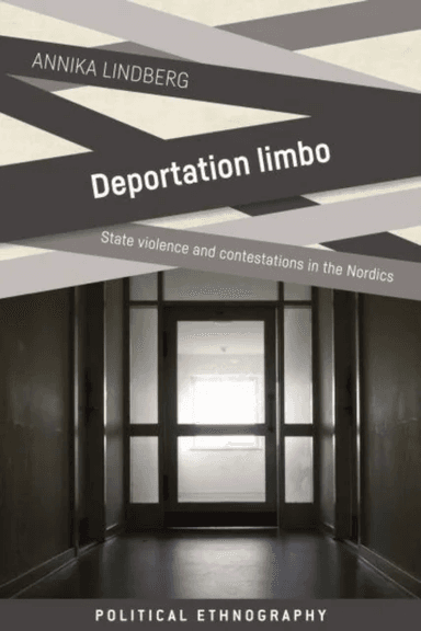 Deportation Limbo av Annika Lindberg