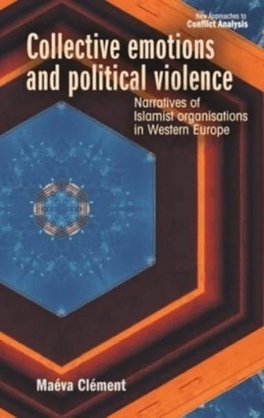 Collective Emotions and Political Violence av Maeva Clement
