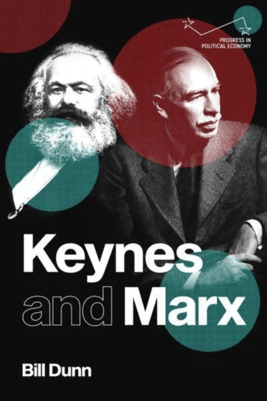Keynes and Marx av Bill Dunn