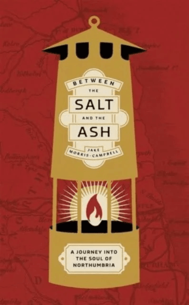Between the Salt and the ASH av Jake Morris-Campbell