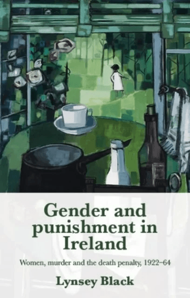 Gender and Punishment in Ireland av Lynsey Black