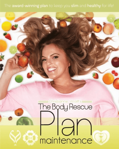 The Body Rescue Maintenance Plan av Christianne Wolff