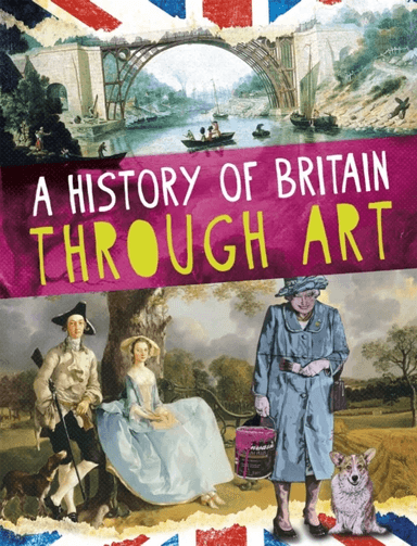 A History of Britain Through Art av Jillian Powell