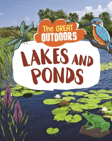 The Great Outdoors: Lakes and Ponds av Lisa Regan