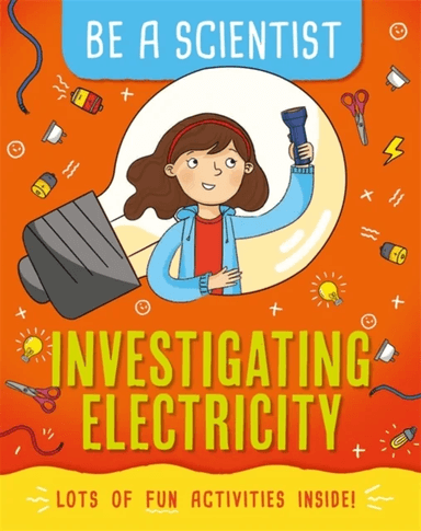 Be a Scientist: Investigating Electricity av Jacqui Bailey