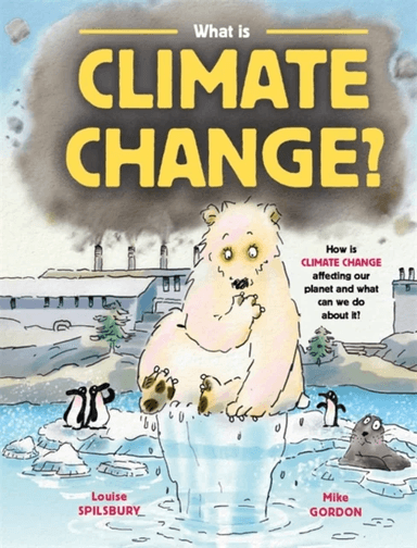 What is Climate Change? av Louise Spilsbury