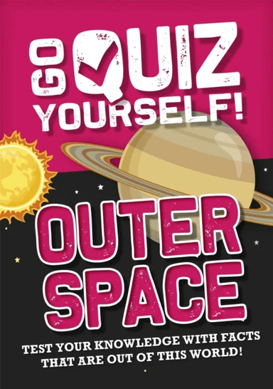 Go Quiz Yourself!: Outer Space av Izzi Howell